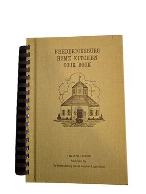 Vintage Fredericksburg TX Home Kitchen Cookbook Spiral PTA Texas Recipes 12th Ed